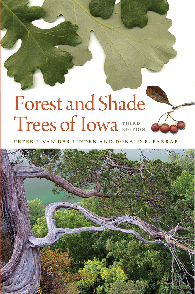 Forest and Shade Trees of Iowa University of Iowa Press The